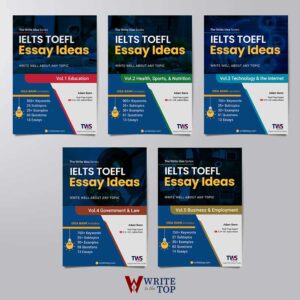 IELTS & TOEFL Essay Ideas – Complete Set